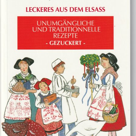 Leckeres aus dem Elsass - Gezuckert