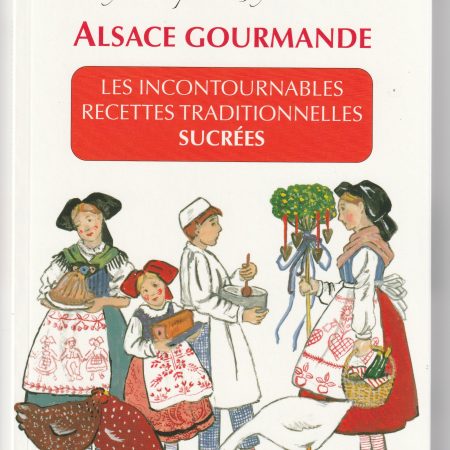 Alsace gourmande recettes sucrées